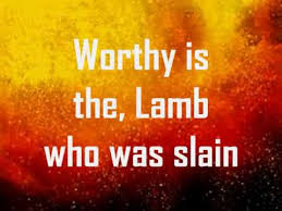 worthy is the lamb